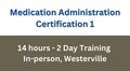 C1 In-Person Medication Administration 2-Days